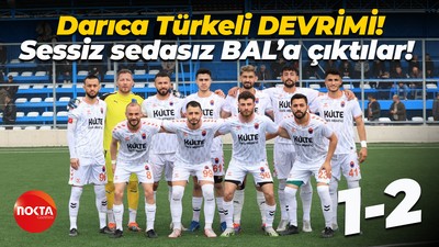 Darıca Türkeli DEVRİMİ! Sessiz sedasız BAL’a çıktılar! “1-2”