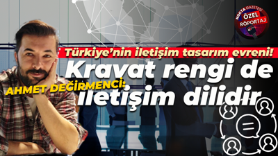 Türkiye’nin iletişim tasarım evreni! Ahmet Değirmenci: Kravat rengi de iletişim dilidir