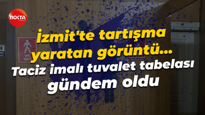 İzmit'te tartışma yaratan görüntü… Taciz imalı tuvalet tabelası gündem oldu
