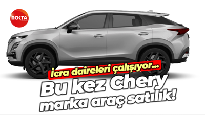 Chery marka araç icradan satışa çıkarılacak! Fiyatı belli oldu
