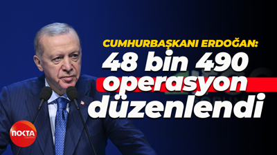 Cumhurbaşkanı Recep Tayyip Erdoğan: Zehir tacirlerine 48 bin 490 operasyon düzenlendi