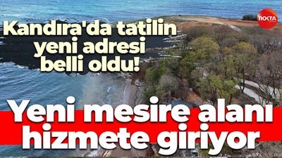 Kandıra'da tatilin yeni adresi belli oldu! Yeni mesire alanı hizmete giriyor