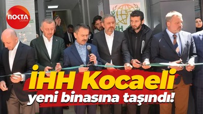 İHH Kocaeli yeni binasına taşındı!