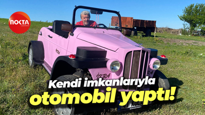 Kendi imkanlarıyla otomobil yaptı!