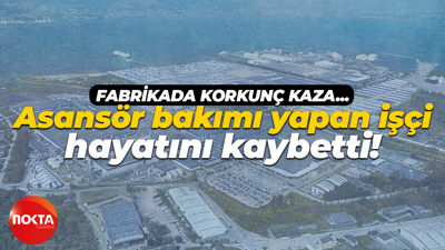 Asansör bakımı yapan işçi hayatını kaybetti!