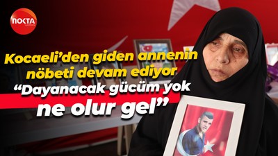 Kocaeli’den giden annenin nöbeti devam ediyor; "Dayanacak gücüm yok, ne olur gel”
