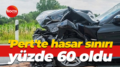 'Pert'te hasar sınırı yüzde 60 oldu