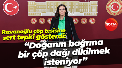 Rızvanoğlu, çöp tesisine tepki gösterdi: “Doğanın bağrına bir çöp dağı dikilmek isteniyor”