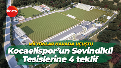 Milyonlar havada uçuştu… Kocaelispor’un Sevindikli Tesislerine 4 teklif