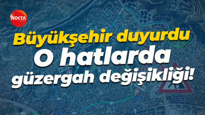Kocaeli Büyükşehir Belediyesi duyurdu... O hatlarda güzergah değişikliği!