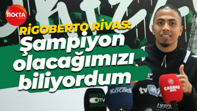 Rigoberto Rivas: Şampiyon olacağımızı biliyordum