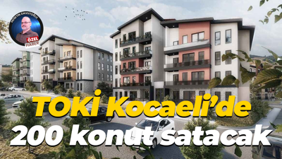 TOKİ Kocaeli’de 200 konut satacak