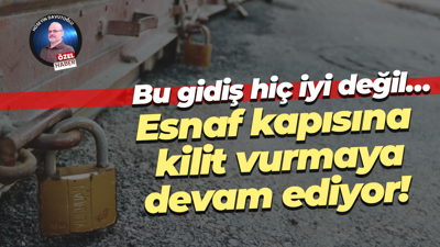 Bu gidiş hiç iyi değil… Esnaf kapısına kilit vurmaya devam ediyor!