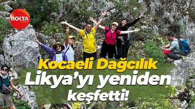 Kocaeli Dağcılık Likya’yı yeniden keşfetti!