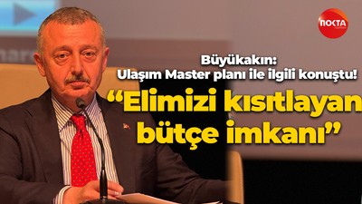 Tahir Büyükakın: Ulaşım Master planı ile ilgili konuştu! “Elimizi kısıtlayan bütçe imkanı”
