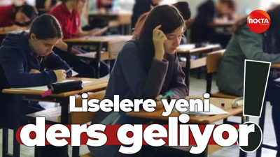 Liselere yeni ders geliyor