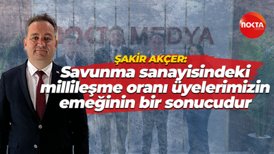 Şakir Akçer, “Savunma sanayisindeki millileşme oranı üyelerimizin emeğinin bir sonucudur”