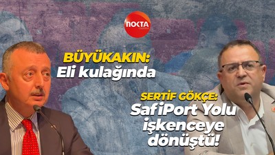 Sertif Gökçe: SafiPort Yolu işkenceye dönüştü! Büyükakın: Eli kulağında