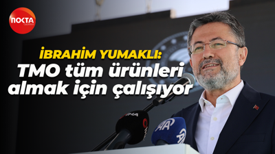 İbrahim Yumaklı: TMO tüm ürünleri almak için çalışıyor