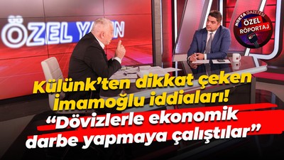 Metin Külünk’ten dikkat çeken İmamoğlu iddiaları! “Dövizlerle ekonomik darbe yapmaya çalıştılar”