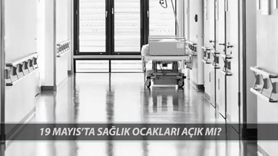 19 MAYIS'TA SAĞLIK OCAKLARI AÇIK MI? 19 Mayıs Spor Bayramı Doktorlar Çalışıyor Mu?