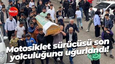 Kazada ölen motosiklet sürücüsü defnedildi