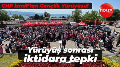CHP İzmit’ten Gençlik Yürüyüşü!