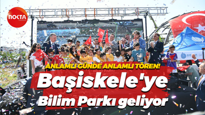 Anlamlı günde anlamlı tören! Başiskele'ye Bilim Parkı geliyor