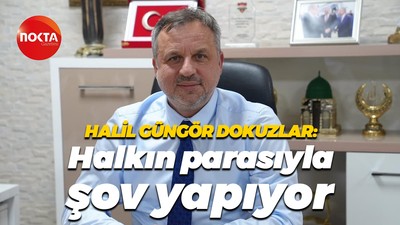 Halil Güngör Dokuzlar: Halkın parasıyla şov yapıyor