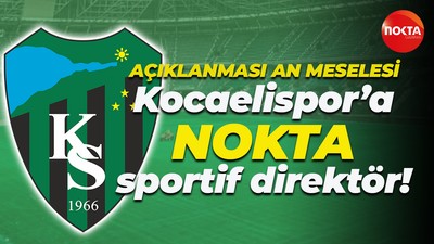 Kocaelispor’a nokta sportif direktör!