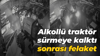 Alkollü traktör sürmeye kalktı, sonrası felaket