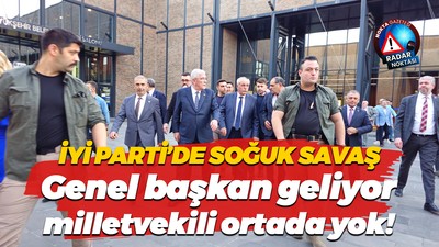 İYİ Parti’de soğuk savaş; Genel başkan geliyor, milletvekili ortada yok!