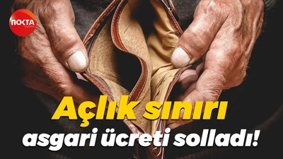 Açlık sınırı asgari ücreti solladı!