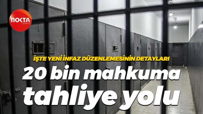 İşte yeni infaz düzenlemesinin detayları; 20 bin mahkuma tahliye yolu