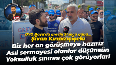 Şivan Kırmızıçiçek Dyo Boya’nın önünde Nokta Gazetesi’ne konuştu!