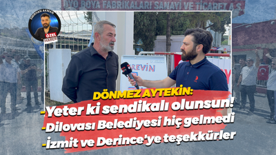 Dönmez Aytekin’den işçi sınıfına çağrı: Yeter ki sendikalı olunsun!