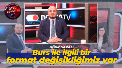 Uğur Saral: Burs ile ilgili bir format değişikliğimiz var
