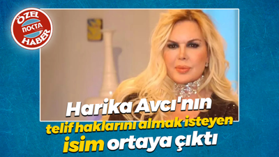 Harika Avcı'nın telif haklarını almak isteyen isim ortaya çıktı.
