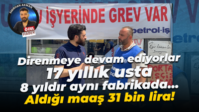 Tolga Önder: 31 bin lira maaşım var, ustayım. Bu hak etmediğim bir şey!