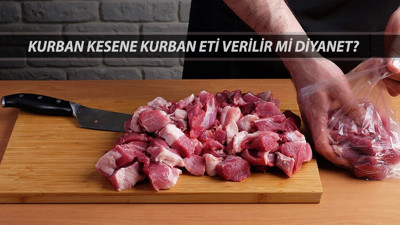 Kurban kesene kurban eti verilir mi Diyanet? Kurban eti kimlere verilir?