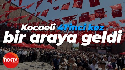 Kocaeli 41'inci kez bir araya geldi