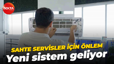 Sahte servisler için önlem... Yeni sistem geliyor