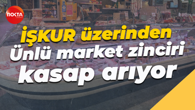 İŞKUR üzerinden... Ünlü market zinciri kasap arıyor