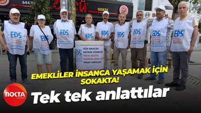 Emekliler insanca yaşamak için sokakta! Tek tek anlattılar