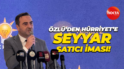 Yasin Özlü’den Hürriyet’e "seyyar satıcı" iması!