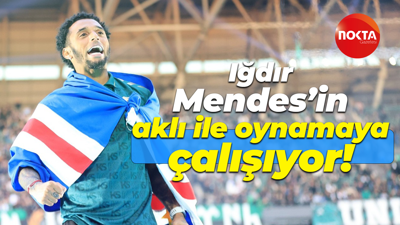 Iğdır, Mendes’in aklı ile oynamaya çalışıyor!