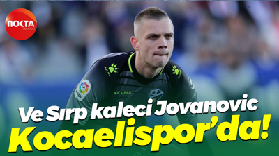 Ve Sırp kaleci Jovanovic Kocaelispor’da!