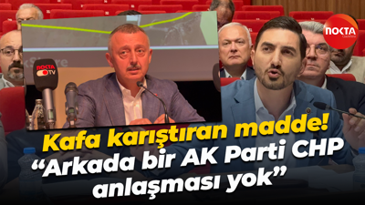 Kafa karıştıran madde! “Arkada bir AK Parti CHP anlaşması yok”