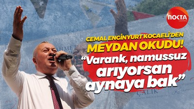 Cemal Enginyurt Kocaeli’den meydan okudu! “Varank, namussuz arıyorsan aynaya bak”