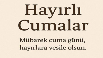 CUMA MESAJLARI EN GÜZELLERİ (20 HAZİRAN 2025) | Dualı, Yazılı, En Yeni Farklı Cuma Mesajları